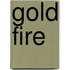 Gold Fire