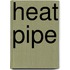 Heat Pipe