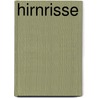 Hirnrisse door Richard Zanier