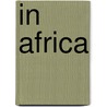 In Africa door Rachel Griffiths