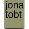 Jona tobt door Arno Geiger