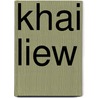 Khai Liew by Peter Ward