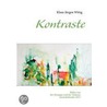 Kontraste by Klaus-Jürgen Wittig
