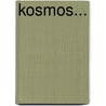 Kosmos... by Professor Alexander Von Humboldt