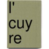 L' Cuy Re door Paul Bourget