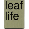 Leaf Life door Sirish Rao