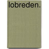 Lobreden. by Jacques F. De La Tour-Du Pin De La Charce