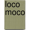 Loco Moco door Ty Hutchinson