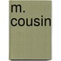 M. Cousin