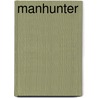 Manhunter by Jack Lewis