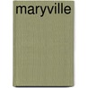 Maryville door Linda Braden Albert