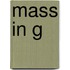Mass in G