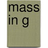 Mass in G door Schubert Franz