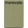 Merevale. by Mrs John Bradshaw