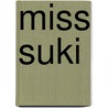 Miss Suki by Utz Rachowski