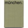 München. by Ernst Förster