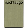 Nachtauge by Titus Müller