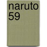 Naruto 59 door Masashi Kishimoto