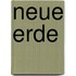Neue Erde