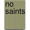 No Saints by Annie Penn