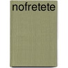 Nofretete by Hermann A. Schlögl