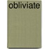 Obliviate