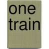 One Train door Kenneth Koch