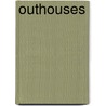 Outhouses by Roger L. Welsch