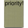 Priority! by R.J. Dowsett