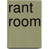 Rant Room