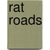Rat Roads