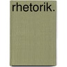 Rhetorik. by Georg Gustav Fülleborn