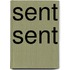 Sent Sent
