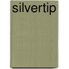 Silvertip door Ted Rechlin