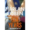 Six Years door Harlan Coben
