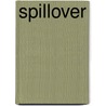 Spillover door Professor David Quammen