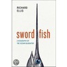 Swordfish by Richard Ellis