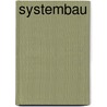 Systembau door Ulrich Knaack