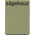 Sägekauz