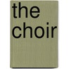 The Choir by Sonia Harrison Jones