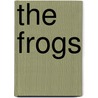 The Frogs door Benjamin Bickley Rogers