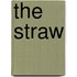 The Straw