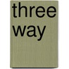 Three Way door Alison Tyler