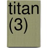 Titan (3) door Jean Paul