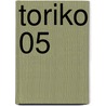 Toriko 05 door Mitsutoshi Shimabukuro