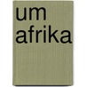 Um Afrika door Jedina-Palombini Leopold