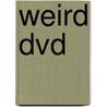 Weird Dvd door Craig Groeschel