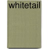 Whitetail by Charles J. Alsheimer