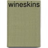 Wineskins door Kevin Graham