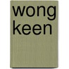 Wong Keen door Ho Sou Ping